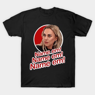 Name em - Sutton Stracke Real Housewives T-Shirt